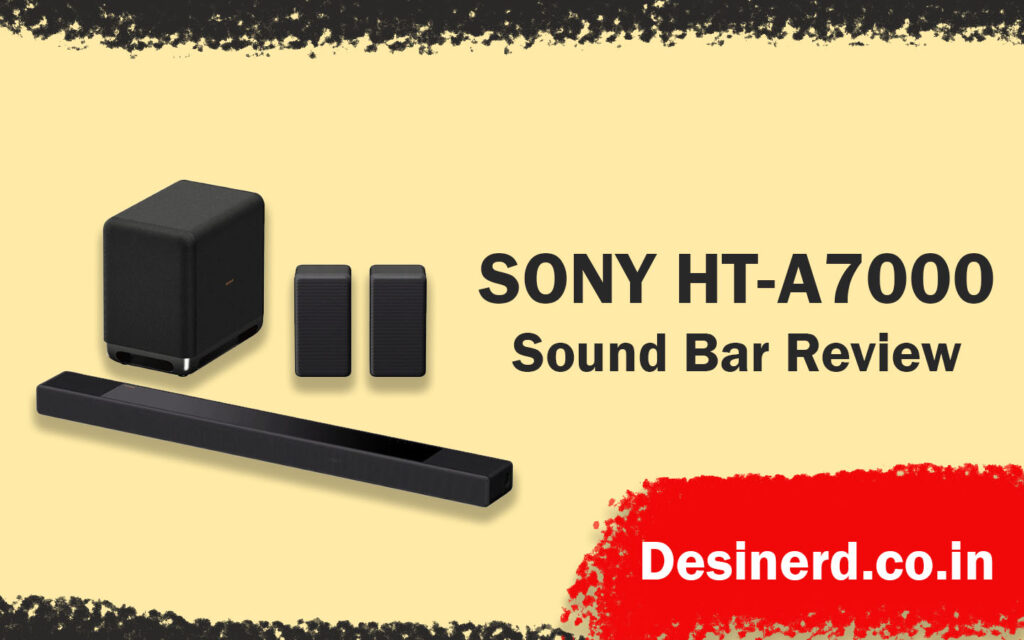 Sony HT-A7000 sound bar review