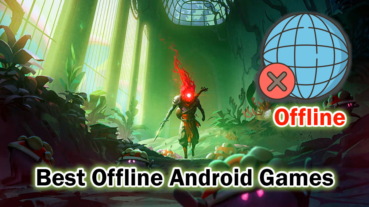 Offline Android Games