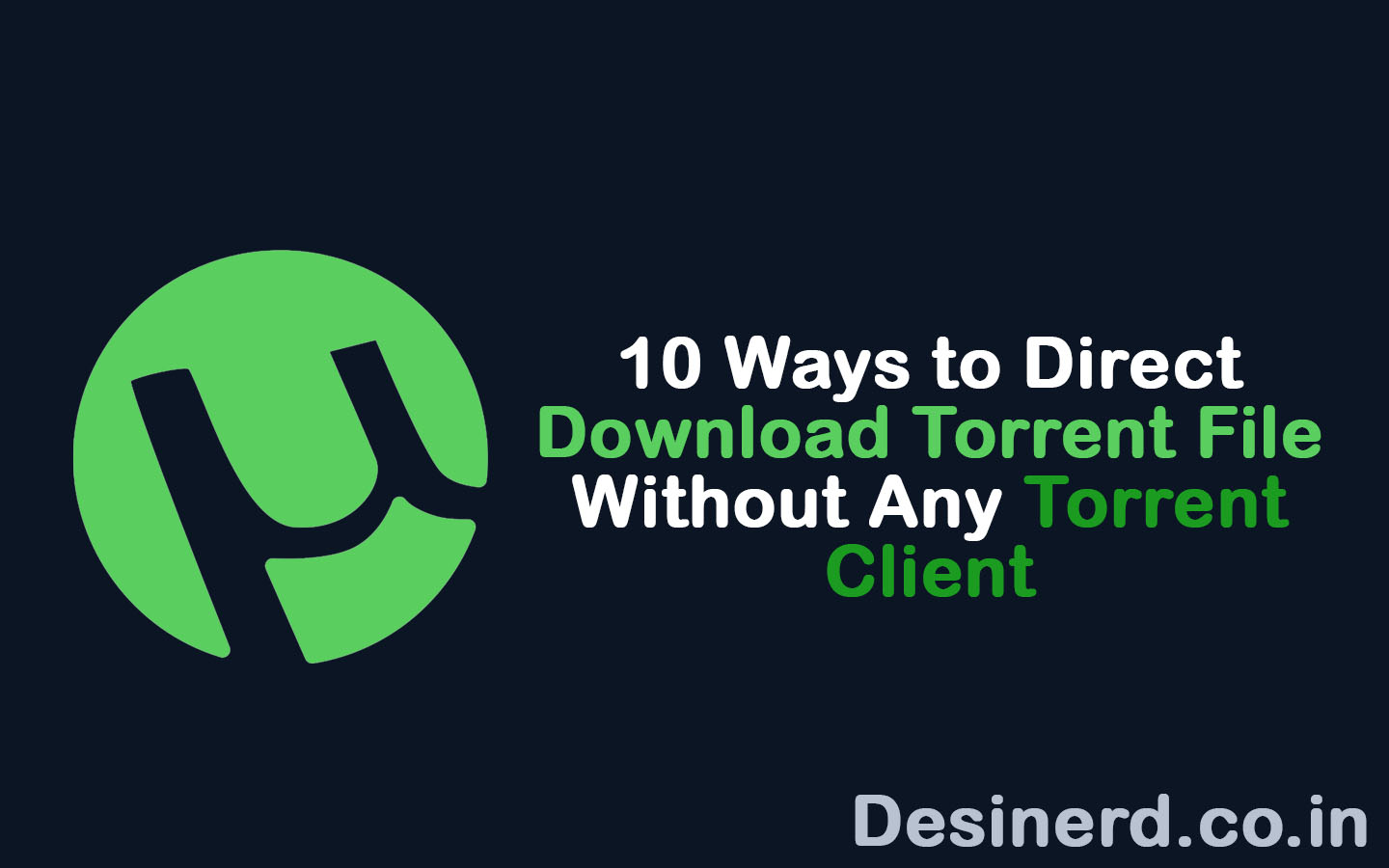 10 Ways to Direct Download Torrent File Without Any Torrent Client