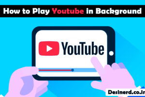 how to play youtube in background on android and ios