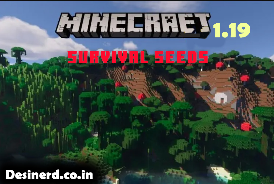Best Minecraft Survival Seeds 1.19 You must Try