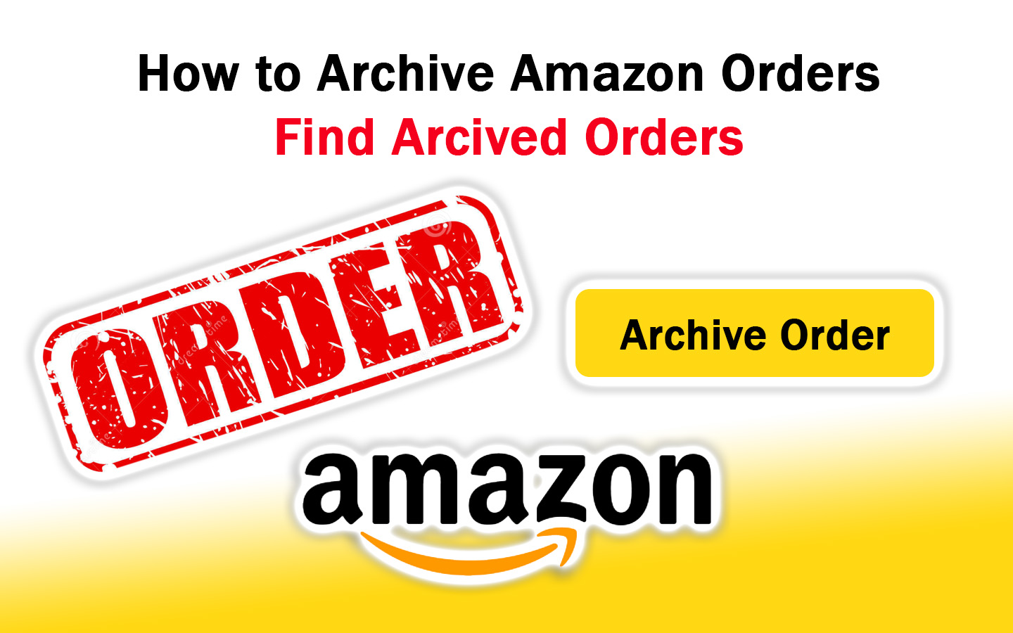 How to Archive Amazon Orders and Find Archived Orders