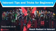 Valorant tips and tricks to Reach Radiant for Beginners